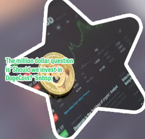 Is investing in dogecoin worth it